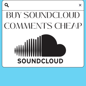 Buy soundcloud comments cheap