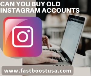 Can you buy old Instagram accounts