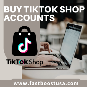 Buy TikTok shop accounts