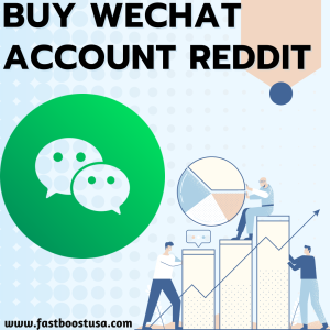 Buy wechat account Reddit