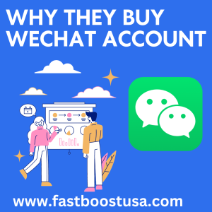 Why they buy WeChat account