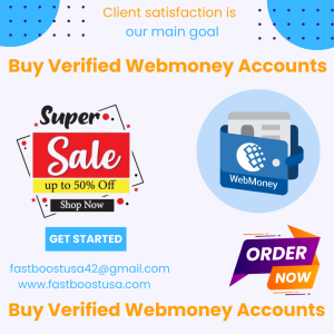 Buy Verified Webmoney Accounts