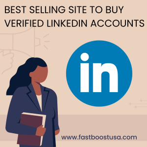 Best Selling site To Buy Verified Linkedin Accounts